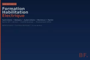 Formation habilitation électrique Val-d’Oise 95 — Cergy Argenteuil Gonesse — NF C 18-510 Qualiopi BAFIM