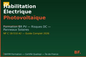Habilitation électrique photovoltaïque BR PV - Formation NF C 18-510 - Installation panneaux solaires 2026